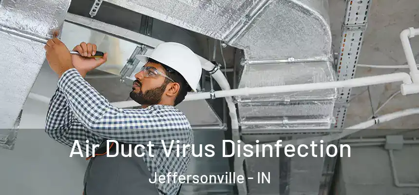  Air Duct Virus Disinfection Jeffersonville - IN