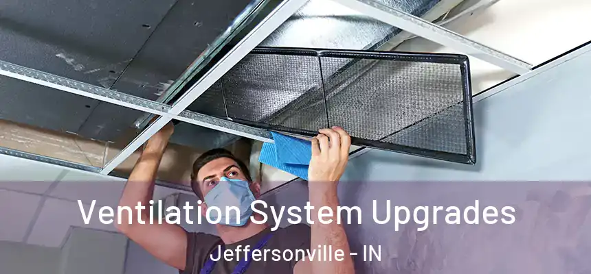 Ventilation System Upgrades Jeffersonville - IN